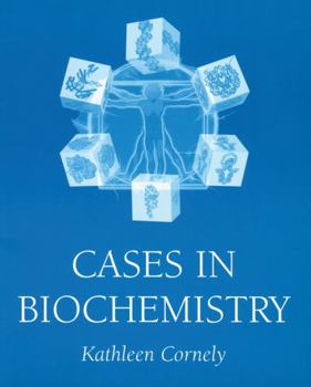 Paperback Cases in Biochemistry Book