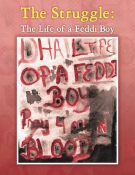 Paperback The Struggle: The Life of a Feddi Boy Book