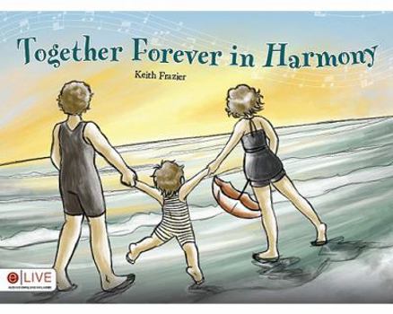 Paperback Together Forever in Harmony Book