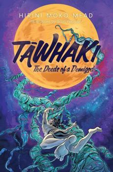 Paperback Tawhaki: The Deeds of a Demigod Book