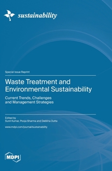 Hardcover Waste Treatment and Environmental Sustainability: Current Trends, Challenges and Management Strategies Book