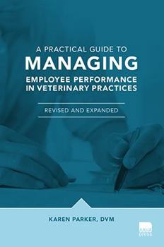 Paperback A Practical Guide to Managing Employee Performance in Veterinary Practices Book