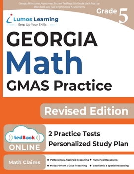 Paperback Georgia Milestones Assessment System Test Prep: 5th Grade Math Practice Workbook and Full-length Online Assessments: GMAS Study Guide Book