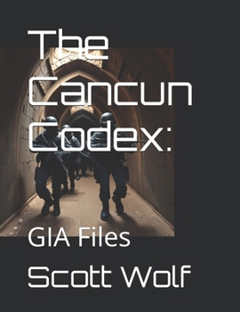 Paperback The Cancun Codex: GIA Files Book
