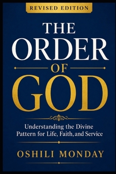 Paperback The order of GOD: Aligning Your Life with God's divine design Book