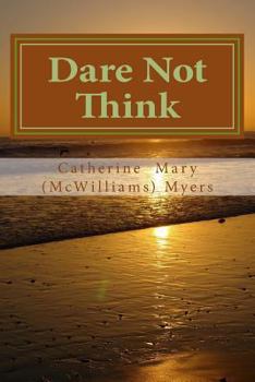 Paperback Dare Not Think: Entering Silence, the Church Without Walls Book