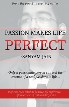 Paperback Passion Makes Life Perfect Book
