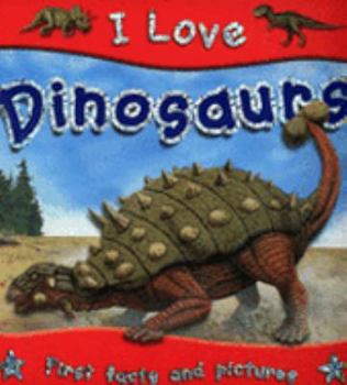 Paperback Dinosaurs (I Love) Book