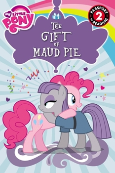 Paperback My Little Pony: The Gift of Maud Pie Book