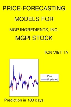 Paperback Price-Forecasting Models for MGP Ingredients, Inc. MGPI Stock Book