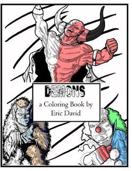 Paperback Demons a Coloring Book by Eric David Book