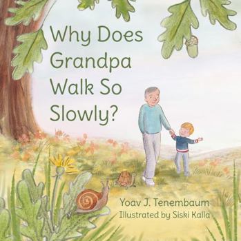 Paperback Troubador Publishing Why Does Grandpa Walk So Slowly?. Book