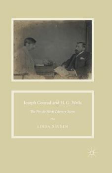 Joseph Conrad and H. G. Wells: The Fin-de-Siècle Literary Scene