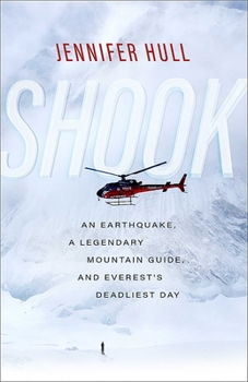 Paperback Shook: An Earthquake, a Legendary Mountain Guide, and Everest's Deadliest Day Book