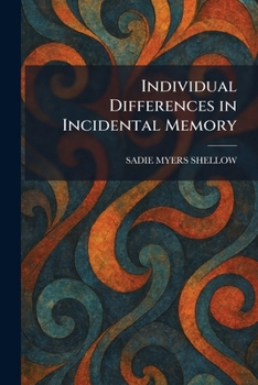 Paperback Individual Differences in Incidental Memory Book