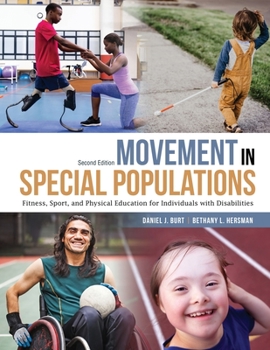 Movement in Special Populations: Fitness, Sport, and Physical Education for Individuals with Disabilities