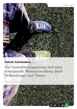 Paperback Das Normalisierungsprinzip und seine konzeptuelle Weiterentwicklung durch Wolfensberger und Thimm [German] Book