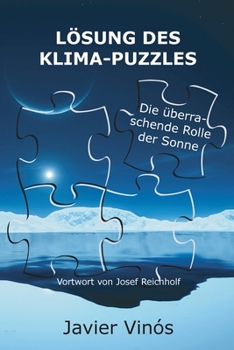 Paperback Lösung des Klima-Puzzles: Die überraschende Rolle der Sonne [German] Book