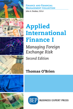 Paperback Applied International Finance I: Managing Foreign Exchange Risk, Second Edition Book