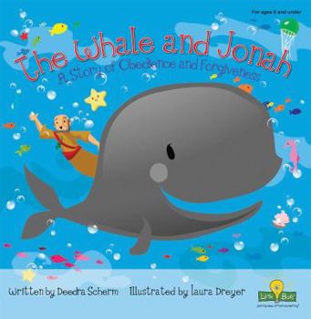 Board book The Whale and Jonah: A Story of Obedience and Forgiveness Book