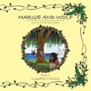 Paperback Margie and Wolf: Going to Free the Others Book