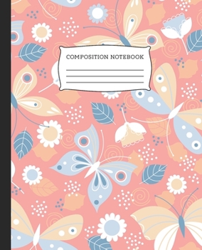 Composition Notebook: Wide Ruled Notebook Butterfly Pastels Lined School Journal | 100 Pages | 7.5" x 9.25" | Children Kids Girls Teens Women | Perfect For School