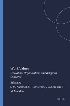 Paperback Work Values: Education, Organization, and Religious Concerns Book