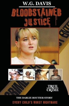 Paperback Bloodstained Justice The Darlie Routier Story Book
