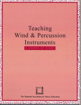 Paperback Teaching Wind and Percussion Instruments: A Course of Study Book