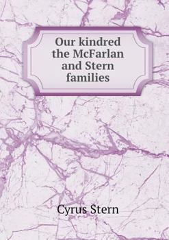 Paperback Our kindred the McFarlan and Stern families Book