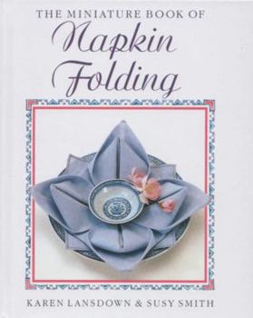 Hardcover The Miniature Book of Napkin Folding Book