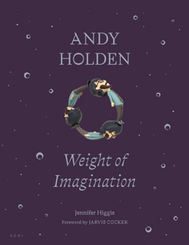 Hardcover Andy Holden: Weight of Imagination Book