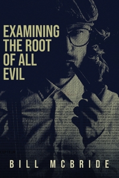 Paperback Examining The Root Of All Evil Book