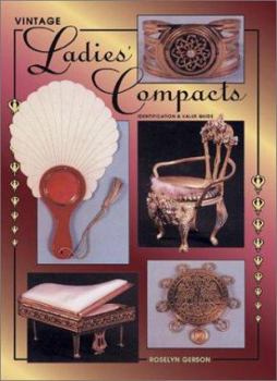 Hardcover Vintage Ladies' Compacts: Identification and Value Guide Book