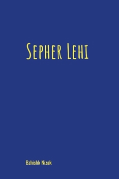 Paperback Sepher Lehi: Seventh Edition Book