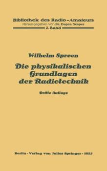 Paperback Die Physikalischen Grundlagen Der Radiotechnik: 2. Band [German] Book