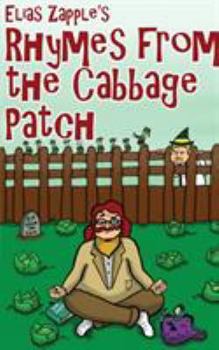 Paperback Elias Zapple's Rhymes From the Cabbage Patch: American-English Edition Book