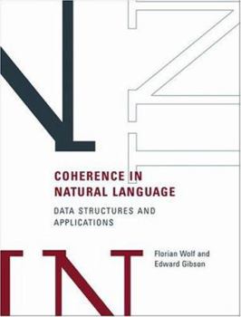 Hardcover Coherence in Natural Language: Data Structures and Applications Book