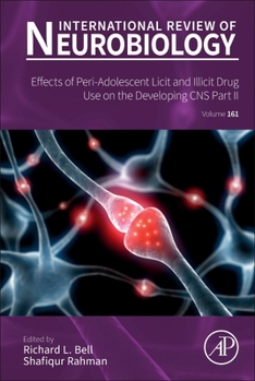 Hardcover Effects of Peri-Adolescent Licit and Illicit Drug Use on the Developing Cns: Part II: Volume 161 Book