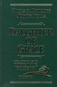 Daughter of Grace - Book #2 of the Journals of Corrie Belle Hollister