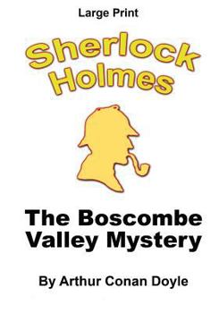 Paperback The Boscombe Valley Mystery: Sherlock Holmes in Large Print [Large Print] Book