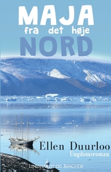 Paperback Maja fra det h?je nord [Danish] Book