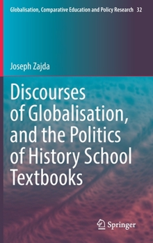 Hardcover Discourses of Globalisation, and the Politics of History School Textbooks Book