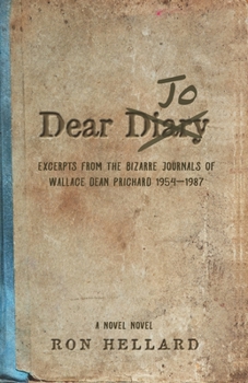 Paperback Dear Jo: Excerpts From The Bizarre Journals Of Wallace Dean Prichard1954-1987 Book