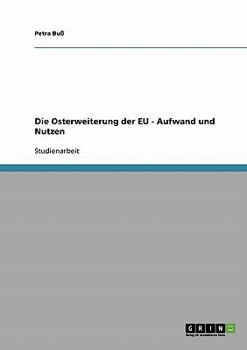 Paperback Die Osterweiterung der EU - Aufwand und Nutzen [German] Book