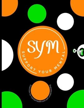 Paperback Support Your Mental: Understanding Mental Health Book