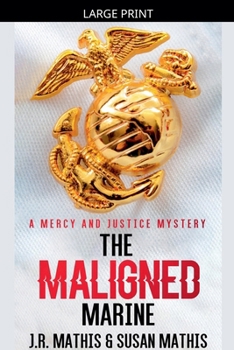 Paperback The Maligned Marine [Large Print] Book