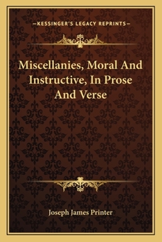 Paperback Miscellanies, Moral And Instructive, In Prose And Verse Book