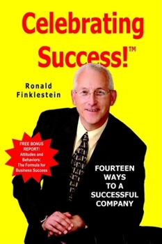 Hardcover Celebrating Success!: Fourteen Ways to a Successful Company Book