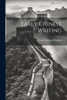 Paperback Early Chinese Writing Book